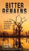 Bitter Remains: A Custody Battle, a Gruesome Crime, and the Mother Who Paid the Ultimate Price by Diane Fanning