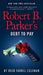 Robert B. Parker's Debt to Pay by Reed Farrel Coleman