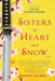 Sisters of Heart and Snow by Margaret Dilloway