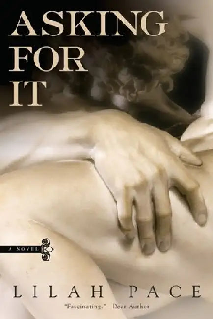 Asking for It by Lilah Pace