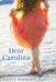 Dear Carolina by Kristy Woodson Harvey