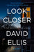 Look Closer by David Ellis