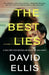 The Best Lies by David Ellis