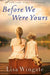 Before We Were Yours by Lisa Wingate