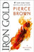 Iron Gold: Book 4 of the Red Rising Saga by Pierce Brown