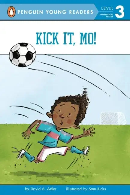 Kick It, Mo! by David A. Adler