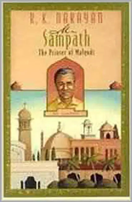 Mr Sampath-The Printer Of Malgudi by R.K. Narayan