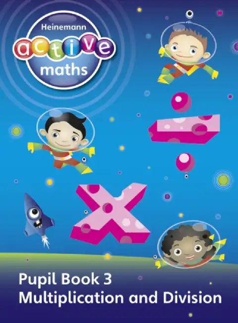 Heinemann Active Maths - First Level - Exploring Number - Pupil Book 3 - Multiplication and Division by Lynda Keith