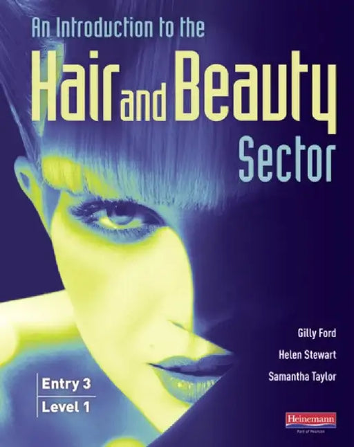 Introduction to Hair and Beauty Sector Student Book by Gilly Ford
