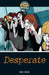Rapid Plus 4A Desperate by Dee Reid