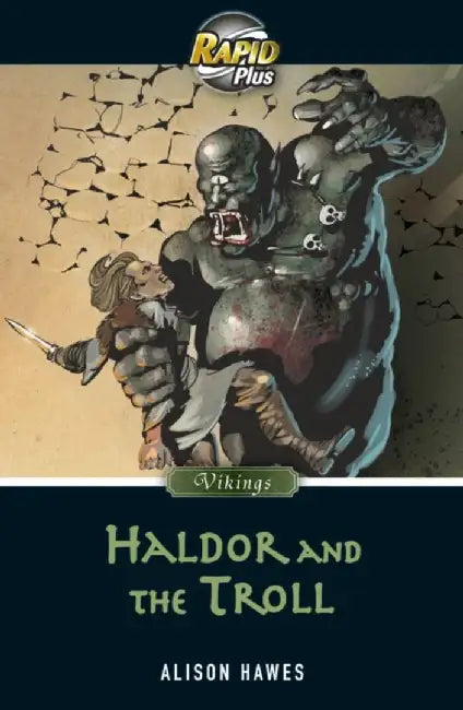 Rapid Plus 7.1 Haldor and the Troll by Alison Hawes