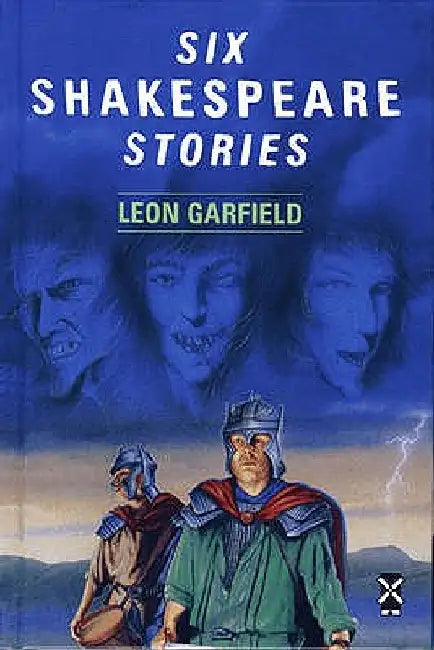 Six Shakespeare Stories by Leon Garfield