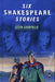 Six Shakespeare Stories by Leon Garfield
