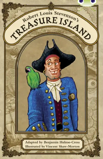 Bug Club Independent Fiction Year 6 Red A Robert Louis Stevenson's Treasure Island by Benjamin Hulme-Cross