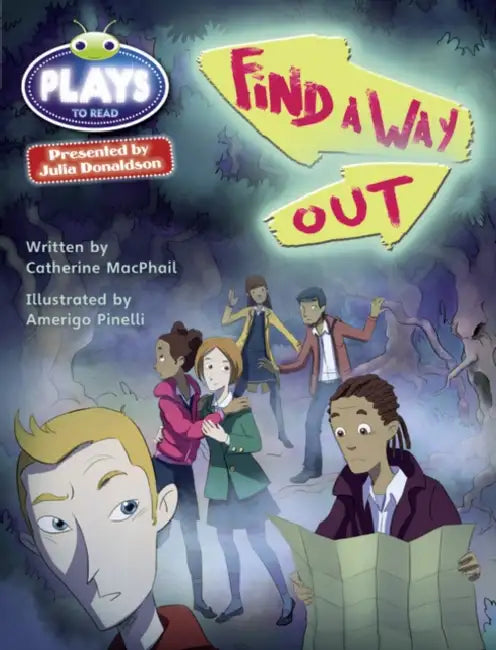 Bug Club Julia Donaldson Plays Red (KS2)/5C-5B Find a Way Out by Catherine McPhail