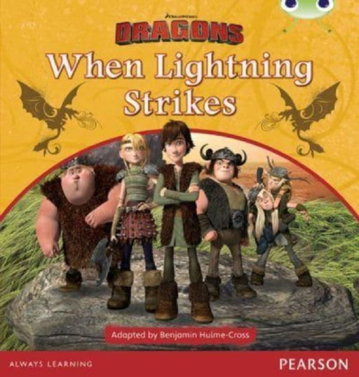 Bug Club Independent Fiction Year Two Lime A Dreamworks Dragons: When Lightning Strikes  by Editors of Cider Mill Press