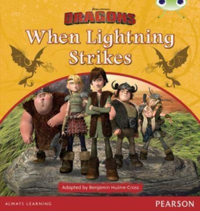 Bug Club Independent Fiction Year Two Lime A Dreamworks Dragons: When Lightning Strikes  by Editors of Cider Mill Press