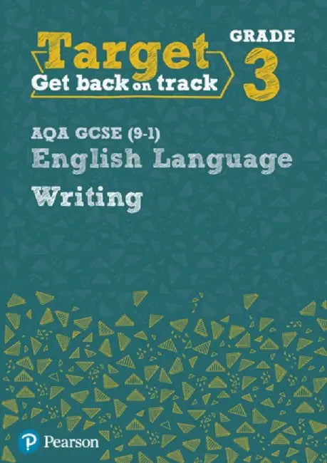 Target Grade 3 Writing AQA GCSE (9-1) English Language Workbook by Julie Hughes