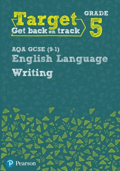 Target Grade 5 Writing AQA GCSE (9-1) English Language Workbook by David Grant