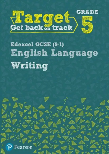 Target Grade 5 Writing Edexcel GCSE (9-1) English Language Workbook by David Grant