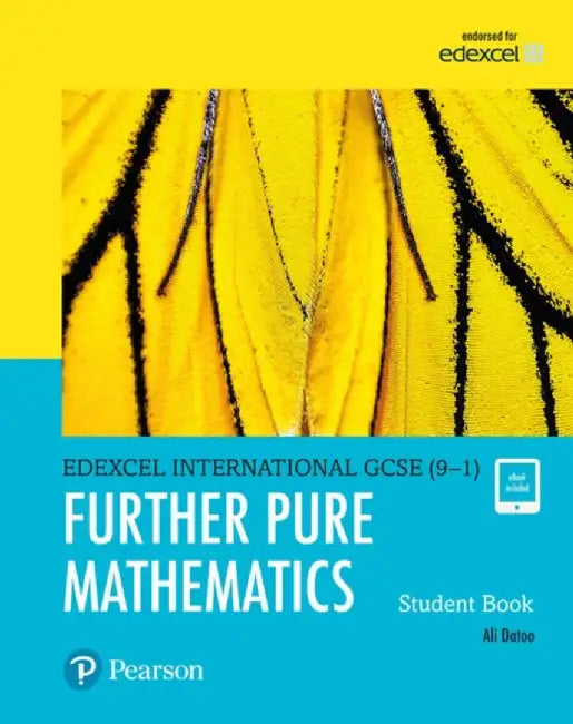 Pearson Edexcel International GCSE (9-1) Further Pure Mathematics Student Book by Ali Datoo