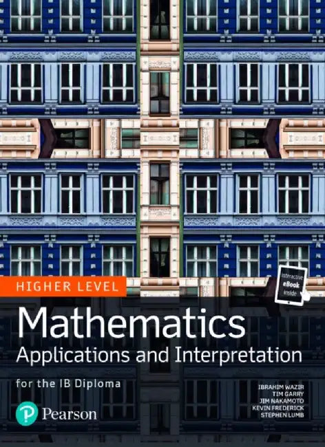 Mathematics Applications and Interpretation for the IB Diploma Higher Level by Tim Garry