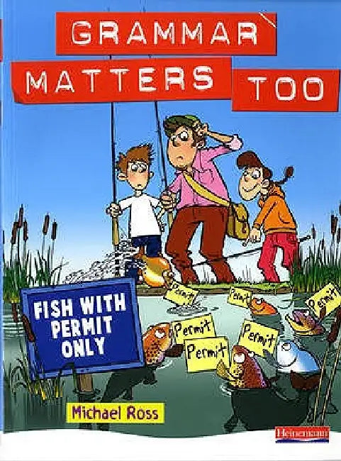 Grammar Matters Too Student Book by Michael Ross