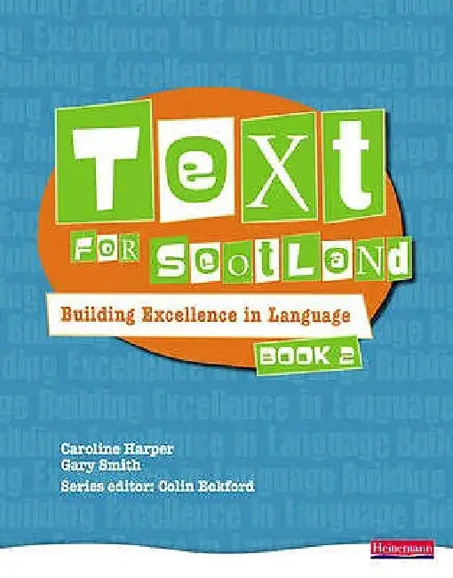 Text for Scotland: Building Excellence in Language Book 2 by Colin Eckford