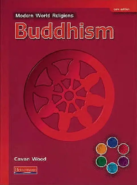 Modern World Religions: Buddhism Pupil Book Core by Cavan Wood