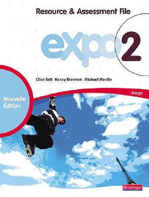 Expo 2 Rouge Resource and Assessment File New Edition by Clive Bell