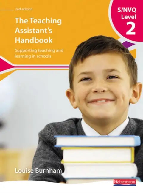 S/NVQ Level 2 Teaching Assistant's Handbook, by Louise Burnham