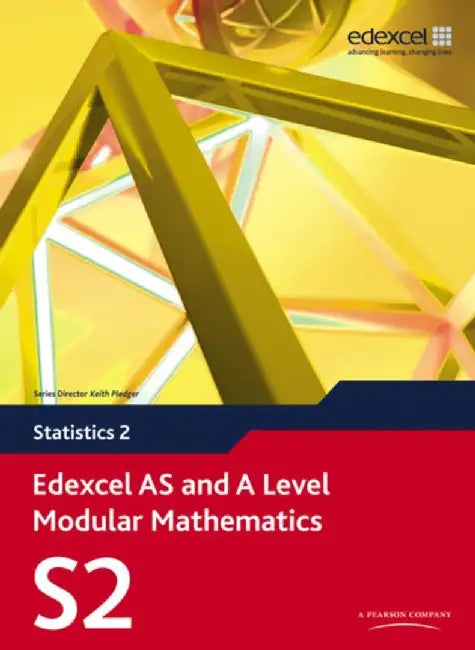 Edexcel AS and A Level Modular Mathematics Statistics 2 S2 by Greg Attwood