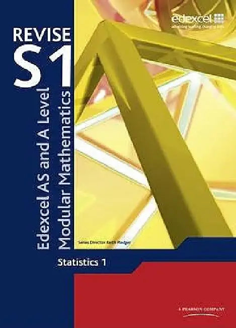Revise Edexcel as and a Level Modular Mathematics Statistics 1 by Keith Pledger