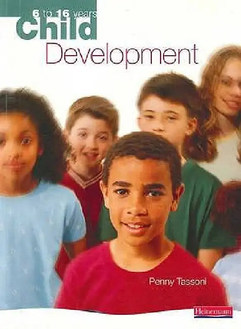 Child Development: 6 to 16 Years by Penny Tassoni