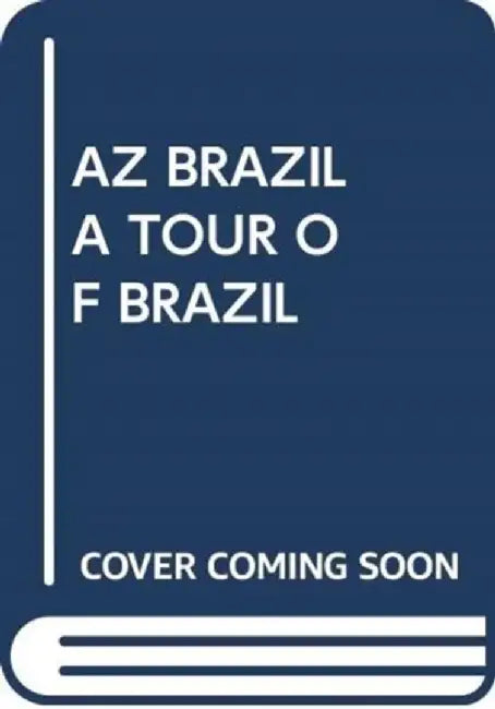 AZ BRAZIL A TOUR OF BRAZIL by SCHOLASTIC