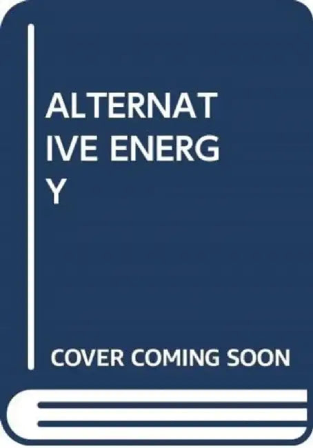 ALTERNATIVE ENERGY by SCHOLASTIC