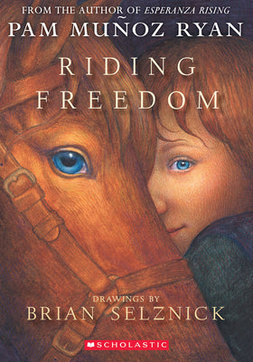 Riding Freedom by Pam Munoz Ryan