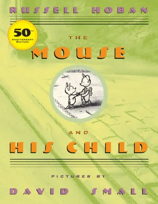 The Mouse And His Child by Russell Hoban