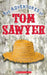 The Adventures of Tom Sawyer by Mark Twain