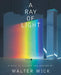 A Ray of Light by Walter Wick