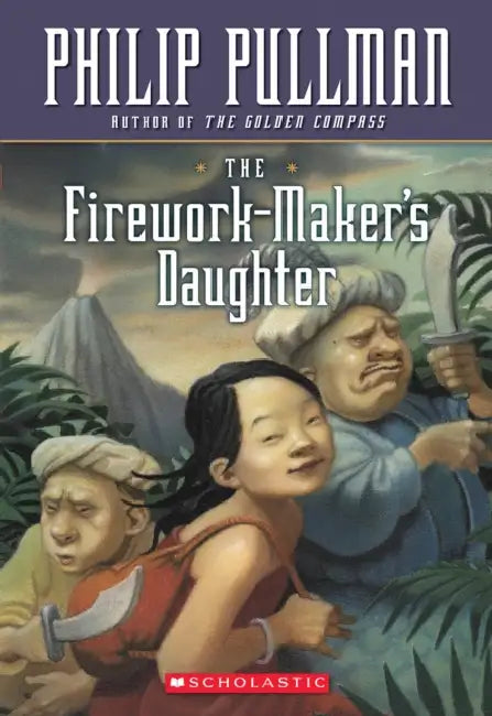 The Firework-Maker's Daughter by Philip Pullman, S. Saelig Gallaghar
