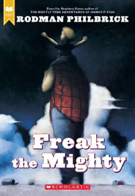 Freak the Mighty by Rodman Philbrick
