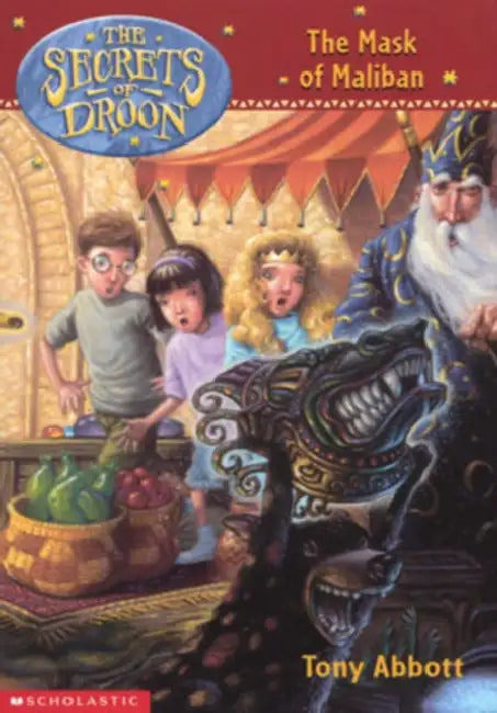 Secrets Of Droon #13: The Mask Of Maliban by Tony Abbott