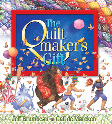 The Quiltmaker's Gift by Jeff Brumbeau