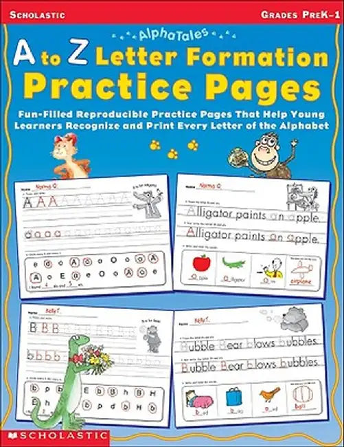 A to Z Letter Formation Practice Pages: Grades Pre K-1 by Inc Scholastic