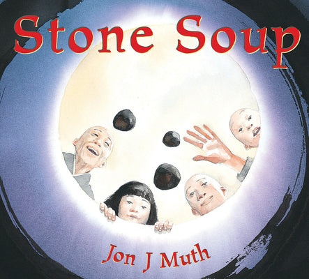 Stone Soup by Jon J. Muth