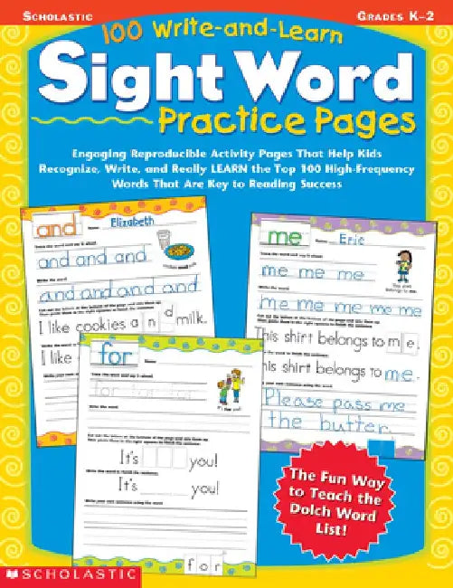 100 Write-And-Learn Sight Word Practice Pages: Engaging Reproducible Activity Pages That Help Kids Recognize, Write, and Really Learn the Top 100 High by Scholastic Teaching Resources