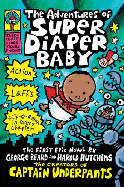 The Adventures of Super Diaper Baby (Captain Underpants) by George Beard