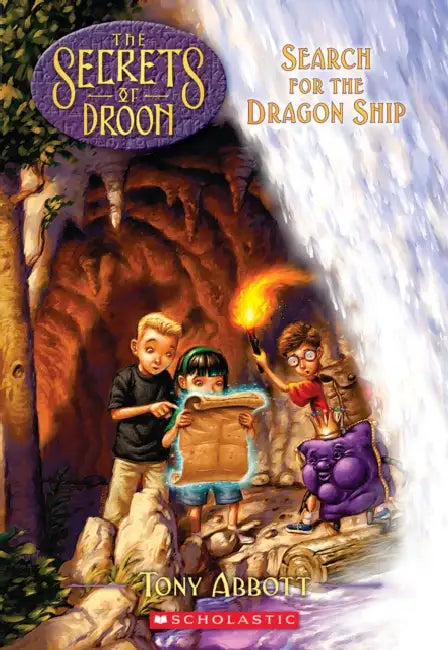 Secrets Of Droon #18: Search For The Dragon Ship by Tony Abbott