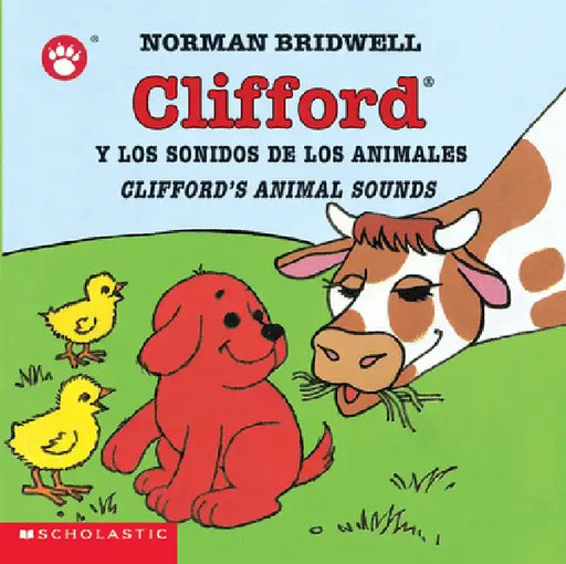 Clifford y los Sonidos de los Animales/Clifford's Animal Sounds by Norman Bridwell